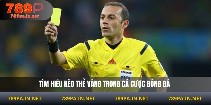 Kèo Thẻ Vàng