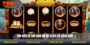 Nổ Hũ Aztec
