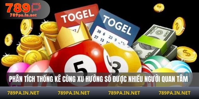 Phân tích thống kê cùng xu hướng số được nhiều người quan tâm