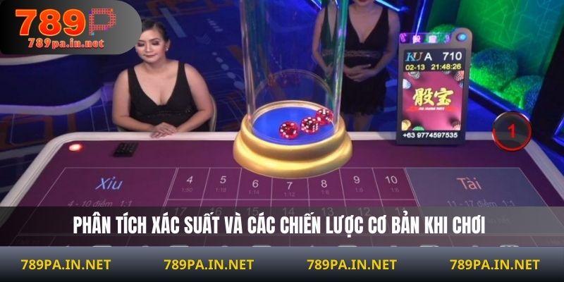 Phân tích xác suất và các chiến lược cơ bản khi chơi